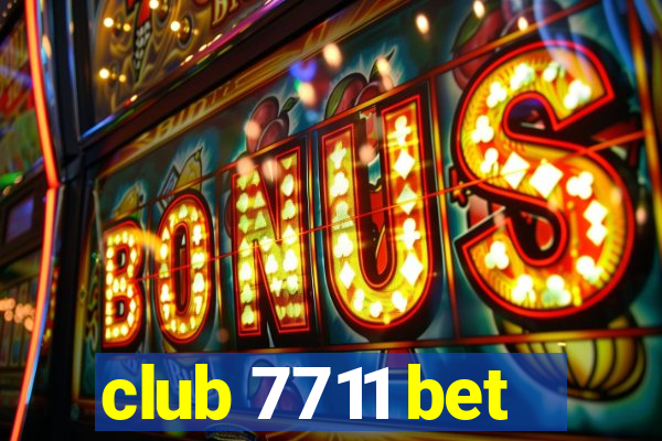 club 7711 bet